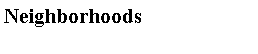 Text Box: Neighborhoods 